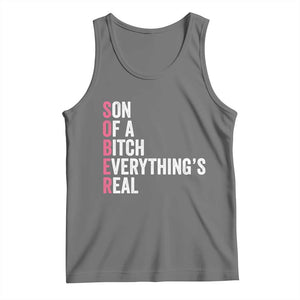 Sobriety Anniversary Tank Top Sober Son Of A Bitch Everythings Real Pink AA NA TS11 Black Heather Print Your Wear