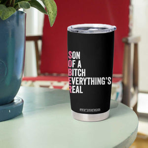 Sobriety Anniversary Tumbler Cup Sober Son Of A Bitch Everythings Real Pink AA NA TS11 Print Your Wear
