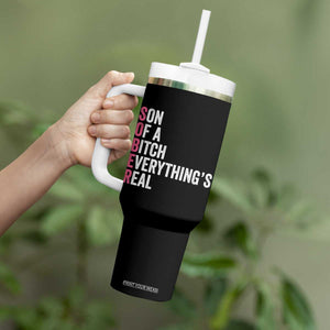 Sobriety Anniversary Tumbler With Handle Sober Son Of A Bitch Everythings Real Pink AA NA TS11 Print Your Wear