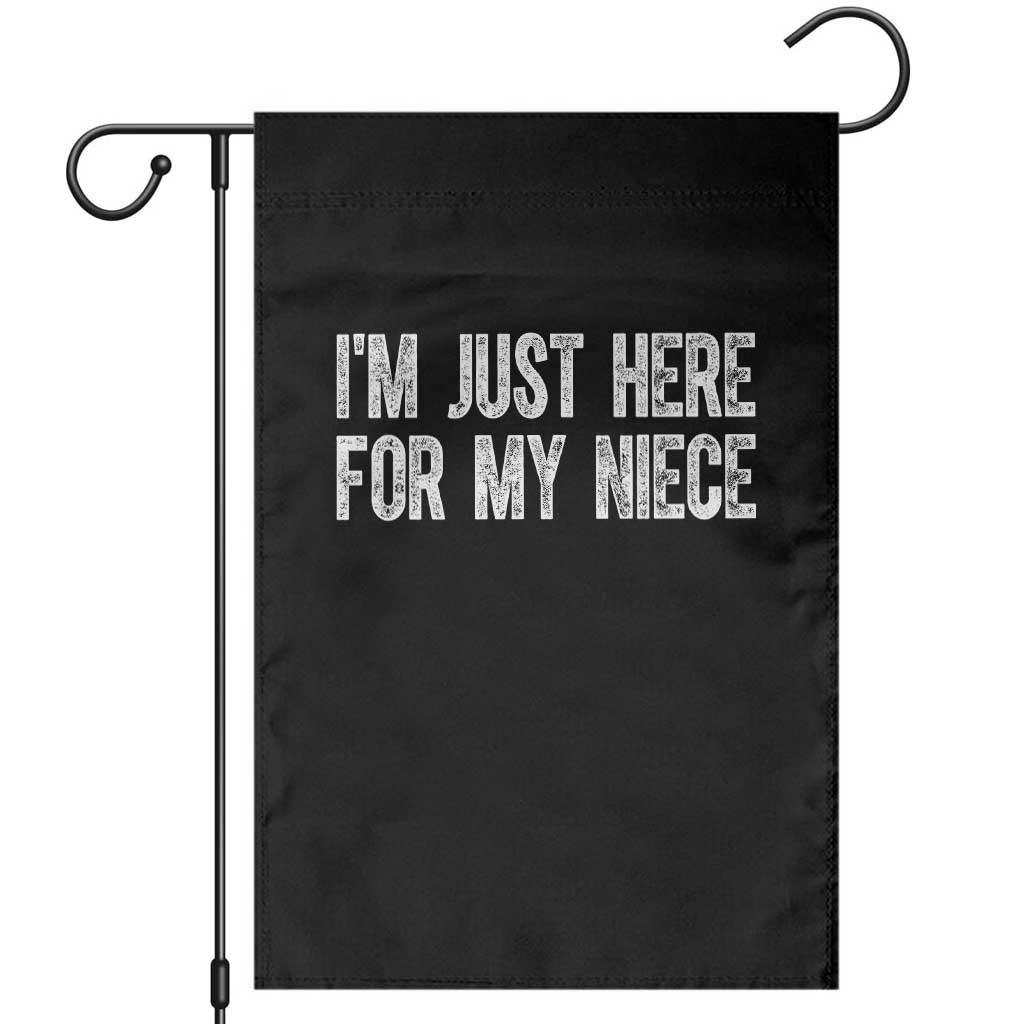 I Am Just Here For My Niece Garden Flag Funny Aunt and Uncle TS11 Black Print Your Wear