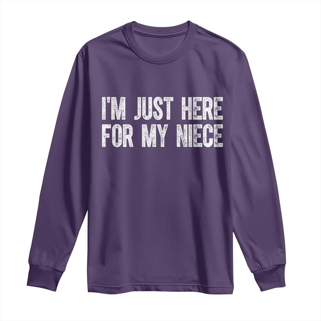 I Am Just Here For My Niece Long Sleeve Shirt Funny Aunt and Uncle TS11 Purple Print Your Wear