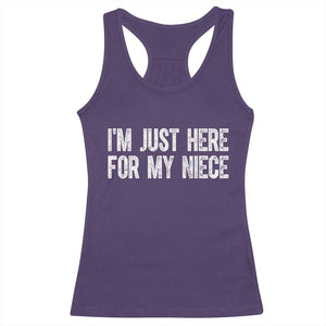 I Am Just Here For My Niece Racerback Tank Top Funny Aunt and Uncle TS11 Purple Print Your Wear