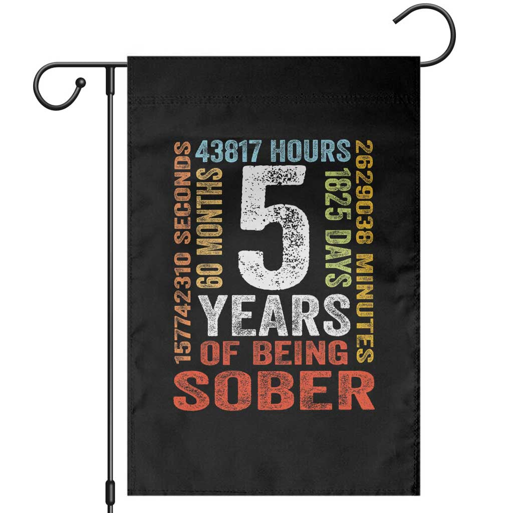 5 Years Of Being Sober Garden Flag 5 Years Sobriety Anniversary Addiction Recovery TS11 Black Print Your Wear