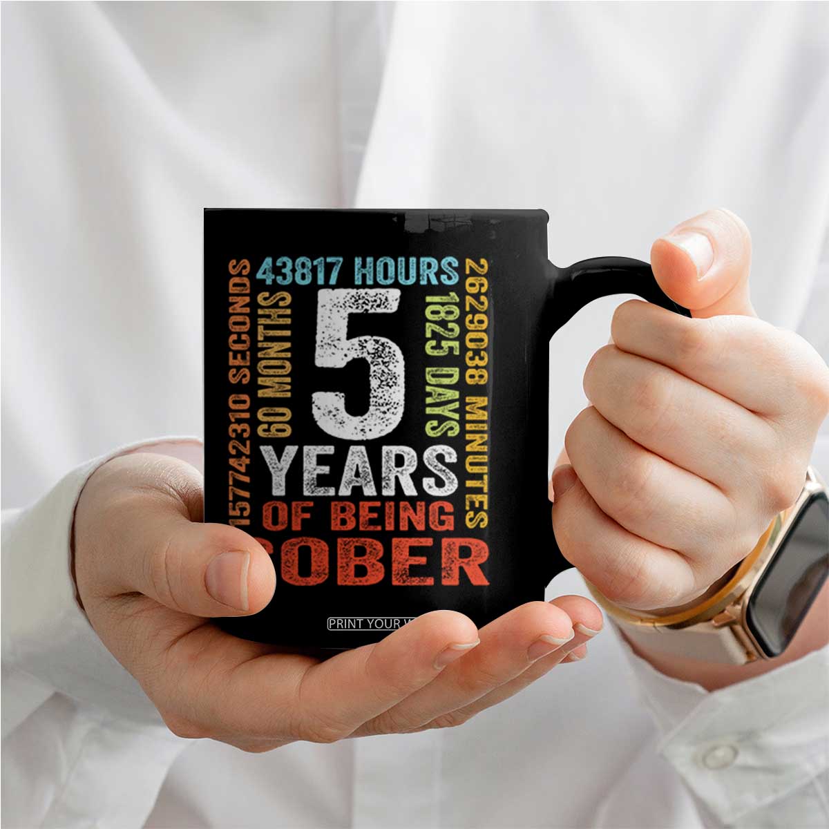 5 Years Of Being Sober Coffee Mug 5 Years Sobriety Anniversary Addiction Recovery TS11 Print Your Wear