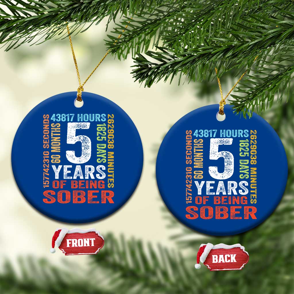 5 Years Of Being Sober Ceramic Ornament 5 Years Sobriety Anniversary Addiction Recovery TS11 1pc Blue Print Your Wear