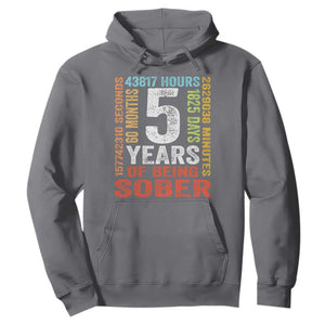 5 Years Of Being Sober Hoodie 5 Years Sobriety Anniversary Addiction Recovery TS11 Charcoal Print Your Wear