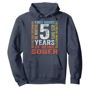 5 Years Of Being Sober Hoodie 5 Years Sobriety Anniversary Addiction Recovery TS11 Navy Print Your Wear