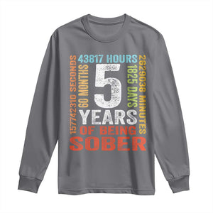 5 Years Of Being Sober Long Sleeve Shirt 5 Years Sobriety Anniversary Addiction Recovery TS11 Charcoal Print Your Wear