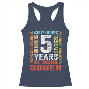 5 Years Of Being Sober Racerback Tank Top 5 Years Sobriety Anniversary Addiction Recovery TS11 Navy Print Your Wear