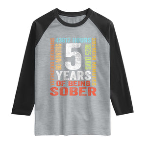 5 Years Of Being Sober Raglan Shirt 5 Years Sobriety Anniversary Addiction Recovery TS11 Heather Gray Black Print Your Wear