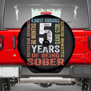 5 Years Of Being Sober Spare Tire Cover 5 Years Sobriety Anniversary Addiction Recovery TS11 Black Print Your Wear