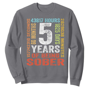 5 Years Of Being Sober Sweatshirt 5 Years Sobriety Anniversary Addiction Recovery TS11 Charcoal Print Your Wear