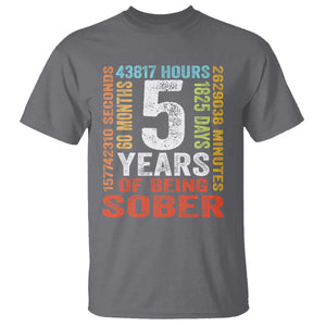 5 Years Of Being Sober T Shirt 5 Years Sobriety Anniversary Addiction Recovery TS11 Charcoal Print Your Wear