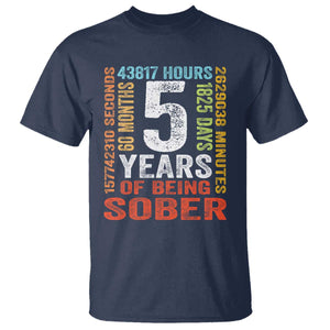 5 Years Of Being Sober T Shirt 5 Years Sobriety Anniversary Addiction Recovery TS11 Navy Print Your Wear