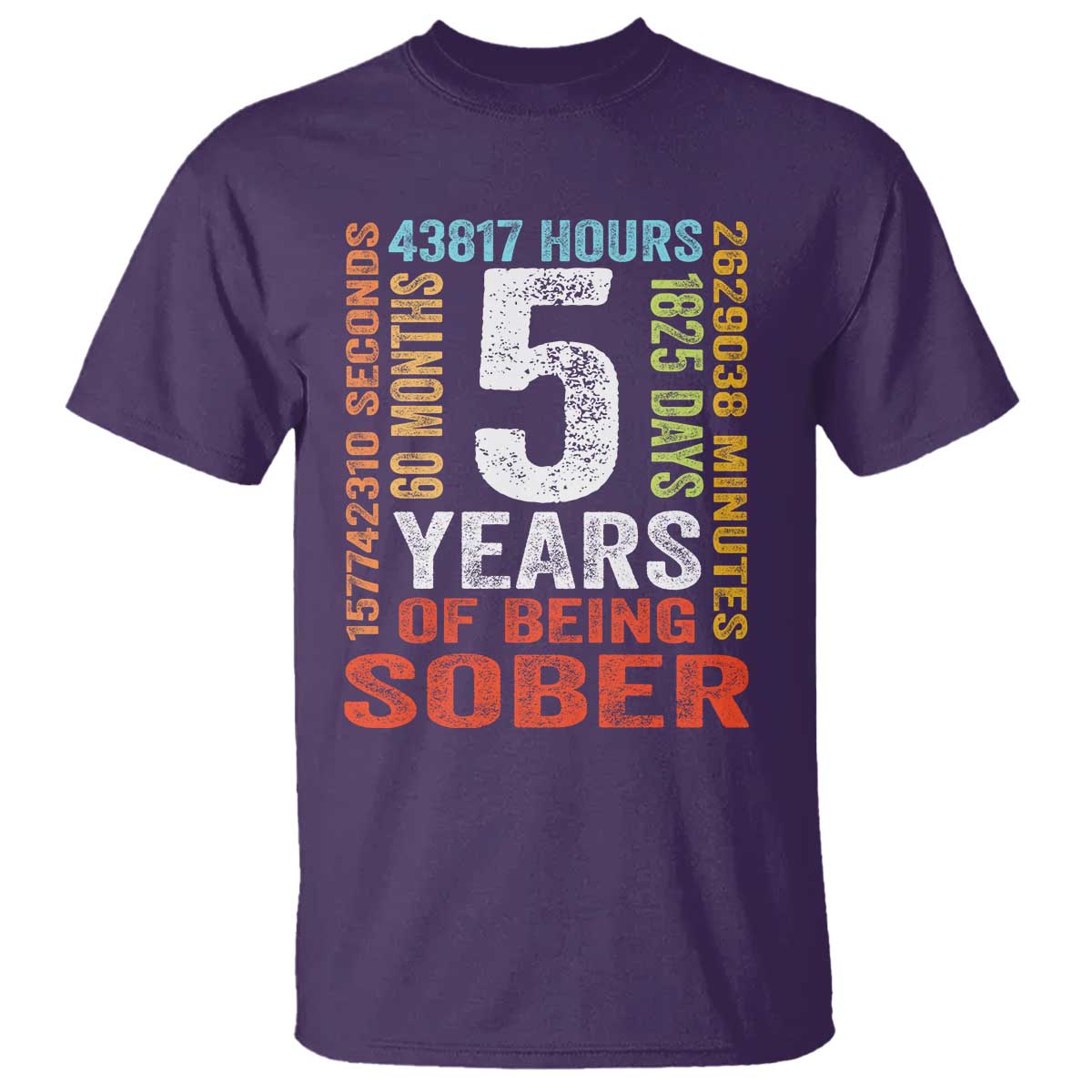 5 Years Of Being Sober T Shirt 5 Years Sobriety Anniversary Addiction Recovery TS11 Purple Print Your Wear
