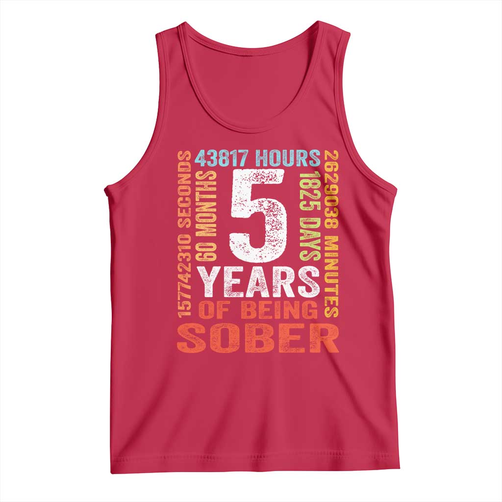 5 Years Of Being Sober Tank Top 5 Years Sobriety Anniversary Addiction Recovery TS11 Red Print Your Wear