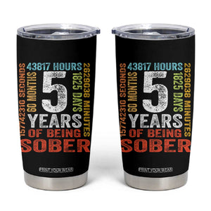 5 Years Of Being Sober Tumbler Cup 5 Years Sobriety Anniversary Addiction Recovery TS11 Black Print Your Wear