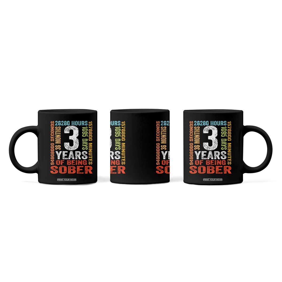 3 Years Of Being Sober Coffee Mug 3 Years Sobriety Anniversary Addiction Recovery TS11 Print Your Wear