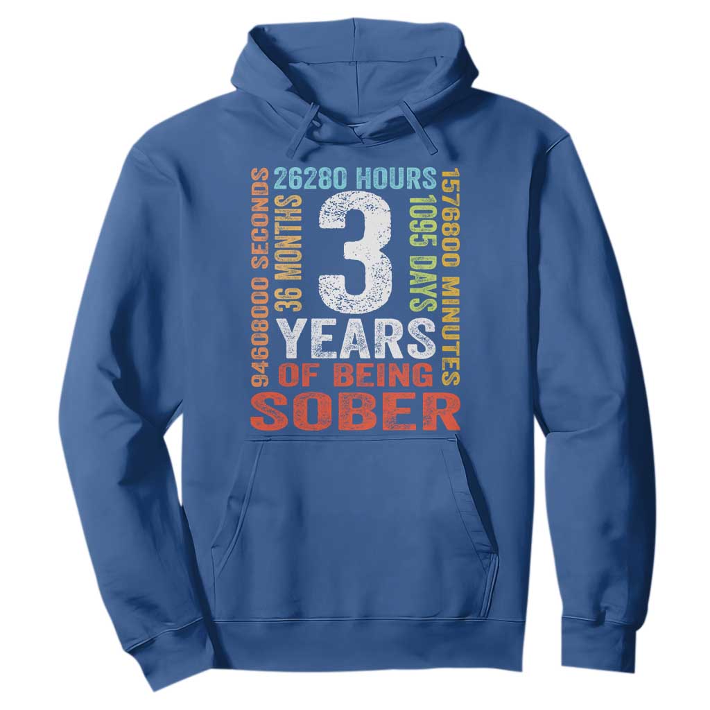 3 Years Of Being Sober Hoodie 3 Years Sobriety Anniversary Addiction Recovery TS11 Royal Blue Print Your Wear