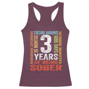 3 Years Of Being Sober Racerback Tank Top 3 Years Sobriety Anniversary Addiction Recovery TS11 Maroon Print Your Wear