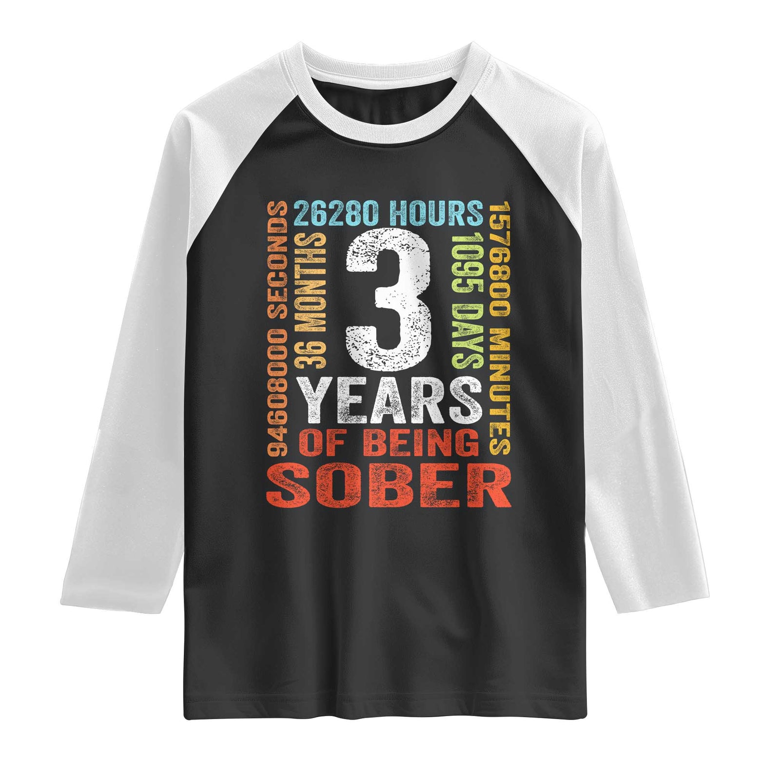 3 Years Of Being Sober Raglan Shirt 3 Years Sobriety Anniversary Addiction Recovery TS11 Black White Print Your Wear