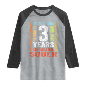 3 Years Of Being Sober Raglan Shirt 3 Years Sobriety Anniversary Addiction Recovery TS11 Heather Gray Heather Charcoal Print Your Wear