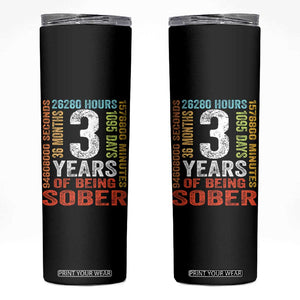3 Years Of Being Sober Skinny Tumbler 3 Years Sobriety Anniversary Addiction Recovery TS11 Black Print Your Wear