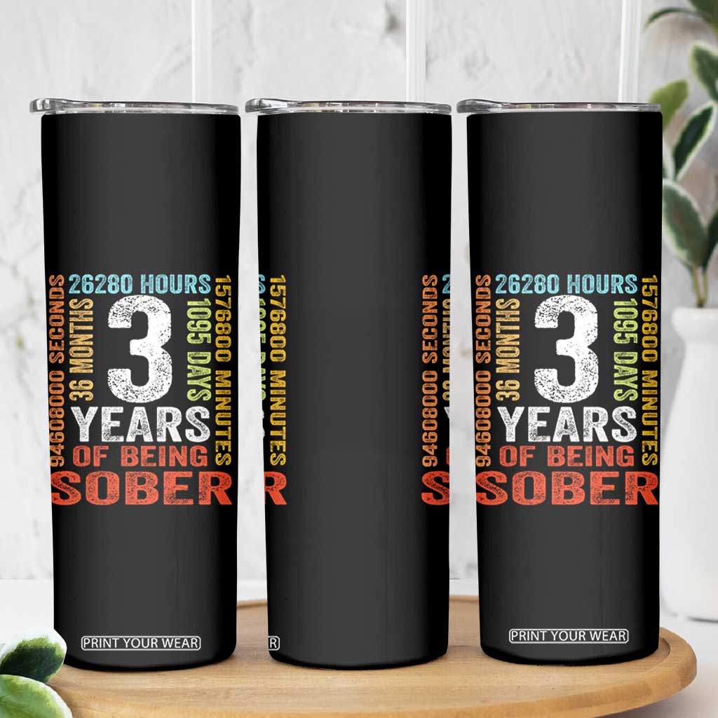 3 Years Of Being Sober Skinny Tumbler 3 Years Sobriety Anniversary Addiction Recovery TS11 Print Your Wear