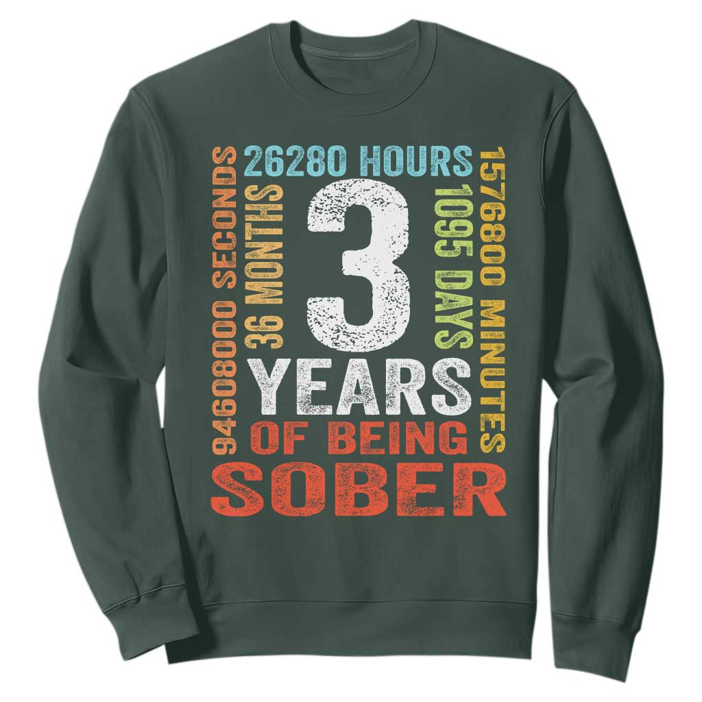 3 Years Of Being Sober Sweatshirt 3 Years Sobriety Anniversary Addiction Recovery TS11 Dark Forest Green Print Your Wear