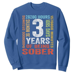 3 Years Of Being Sober Sweatshirt 3 Years Sobriety Anniversary Addiction Recovery TS11 Royal Blue Print Your Wear