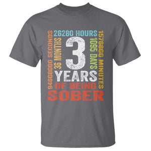 3 Years Of Being Sober T Shirt 3 Years Sobriety Anniversary Addiction Recovery TS11 Charcoal Print Your Wear