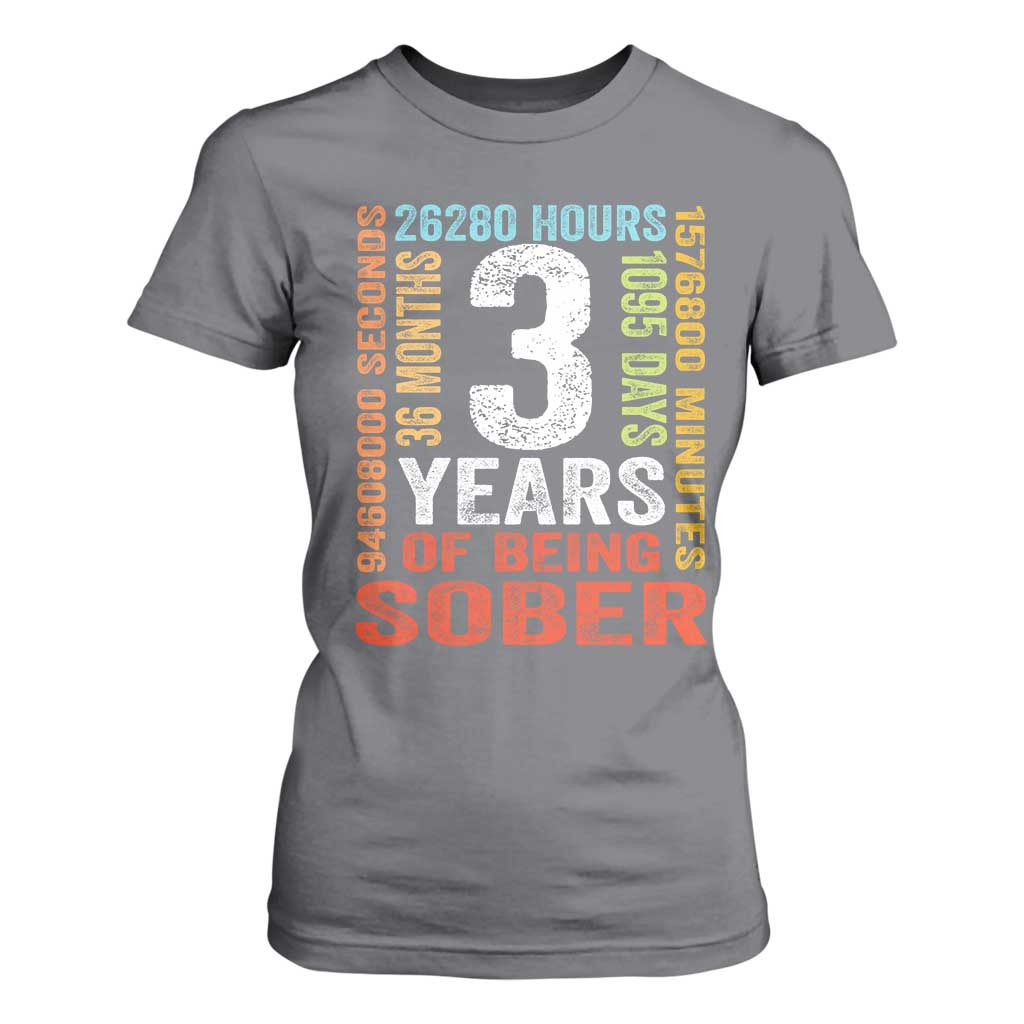 3 Years Of Being Sober T Shirt For Women 3 Years Sobriety Anniversary Addiction Recovery TS11 Charcoal Print Your Wear