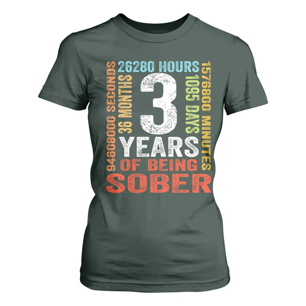 3 Years Of Being Sober T Shirt For Women 3 Years Sobriety Anniversary Addiction Recovery TS11 Dark Forest Green Print Your Wear