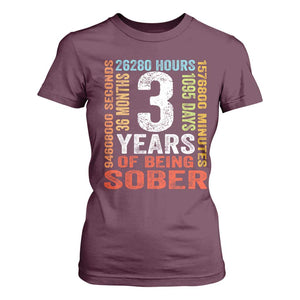 3 Years Of Being Sober T Shirt For Women 3 Years Sobriety Anniversary Addiction Recovery TS11 Maroon Print Your Wear