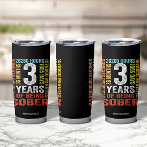3 Years Of Being Sober Tumbler Cup 3 Years Sobriety Anniversary Addiction Recovery TS11 Print Your Wear