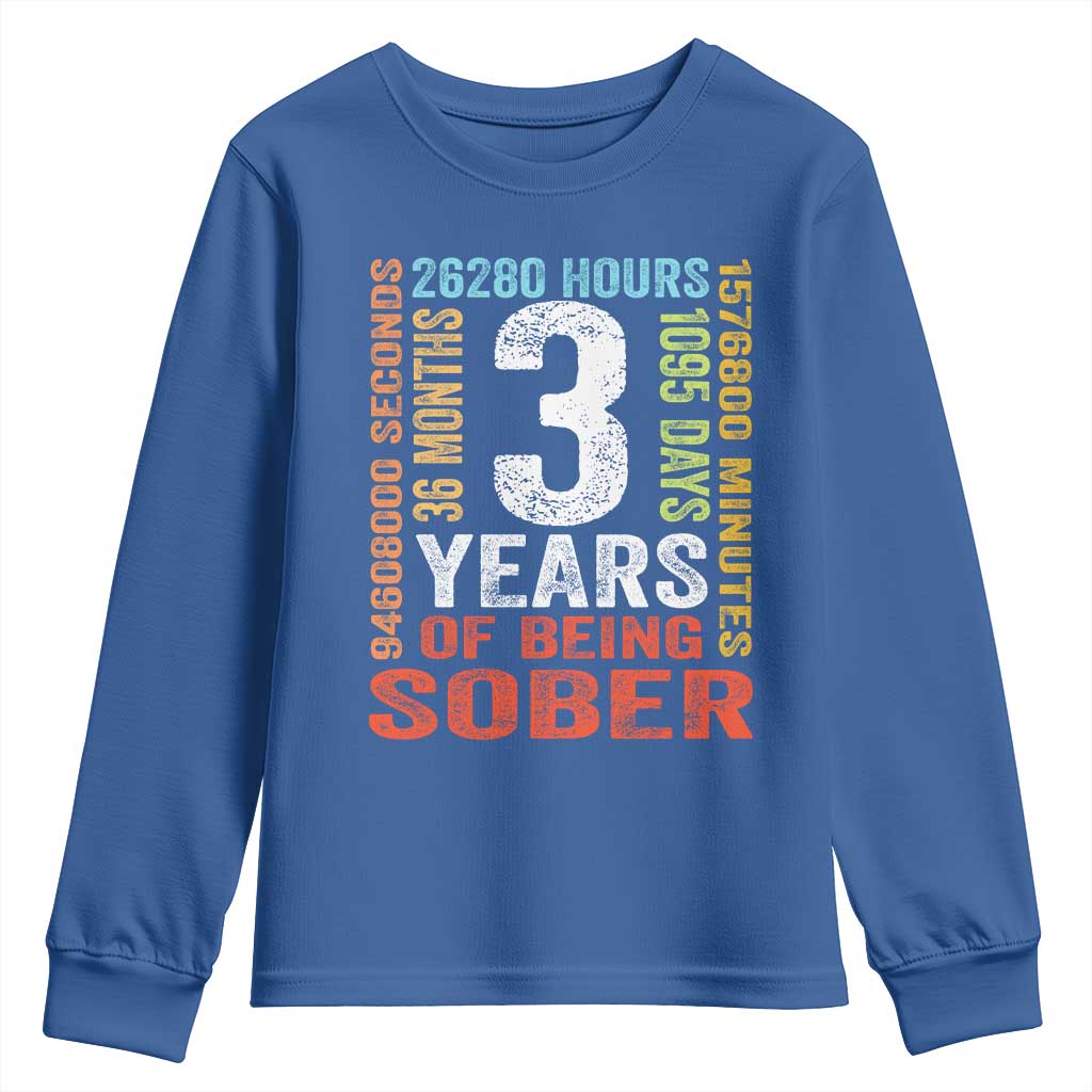 3 Years Of Being Sober Youth Sweatshirt 3 Years Sobriety Anniversary Addiction Recovery TS11 Royal Blue Print Your Wear
