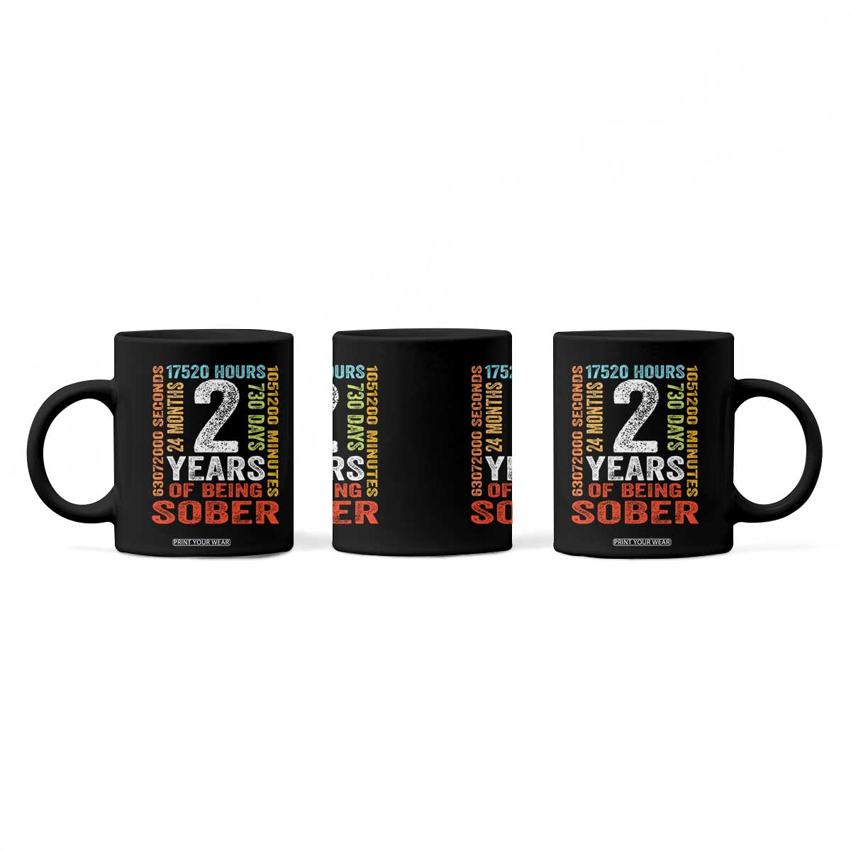 2 Years Of Being Sober Coffee Mug 2 Years Sobriety Anniversary Addiction Recovery TS11 Print Your Wear