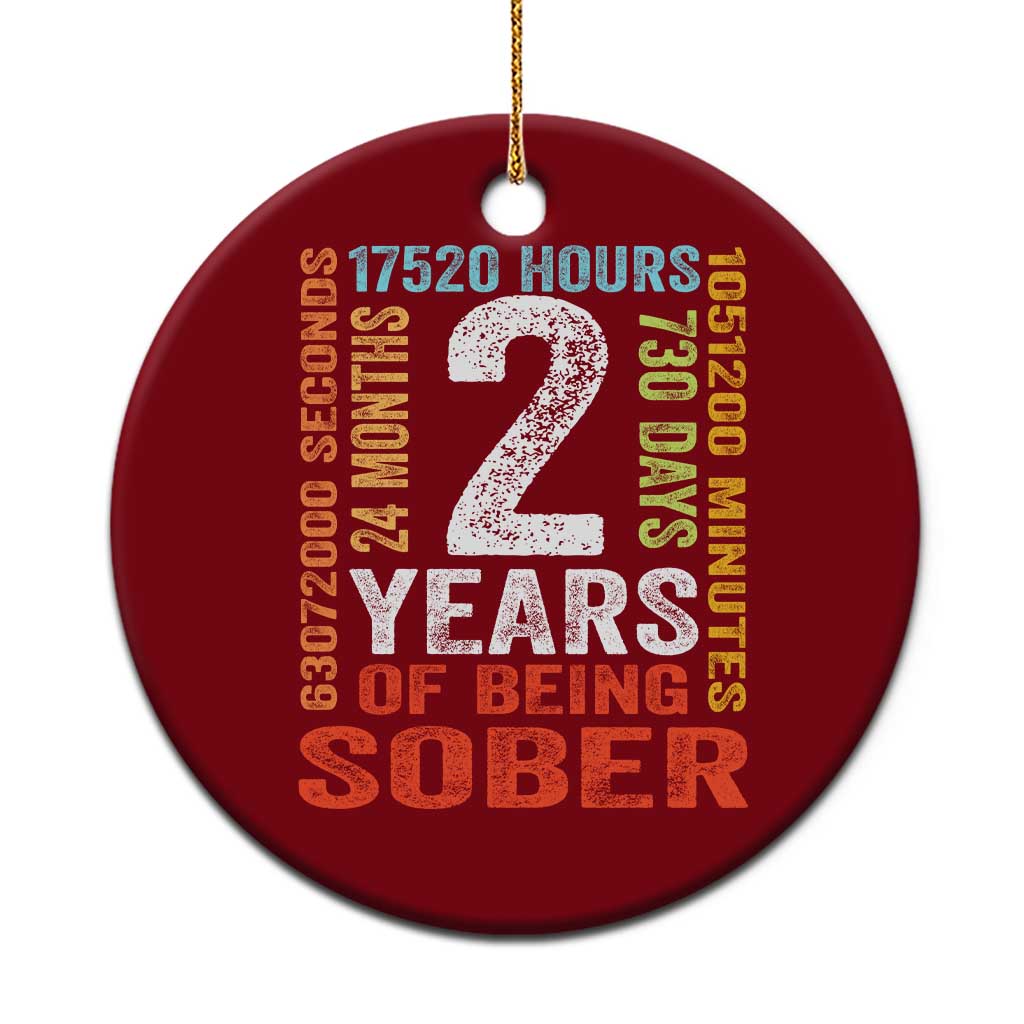 2 Years Of Being Sober Ceramic Ornament 2 Years Sobriety Anniversary Addiction Recovery TS11 1pc Red Print Your Wear