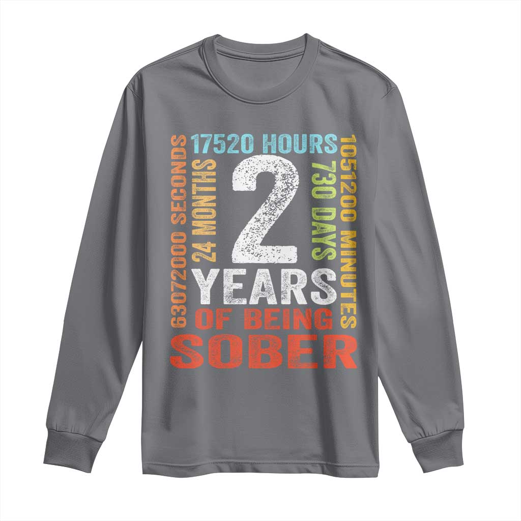 2 Years Of Being Sober Long Sleeve Shirt 2 Years Sobriety Anniversary Addiction Recovery TS11 Charcoal Print Your Wear