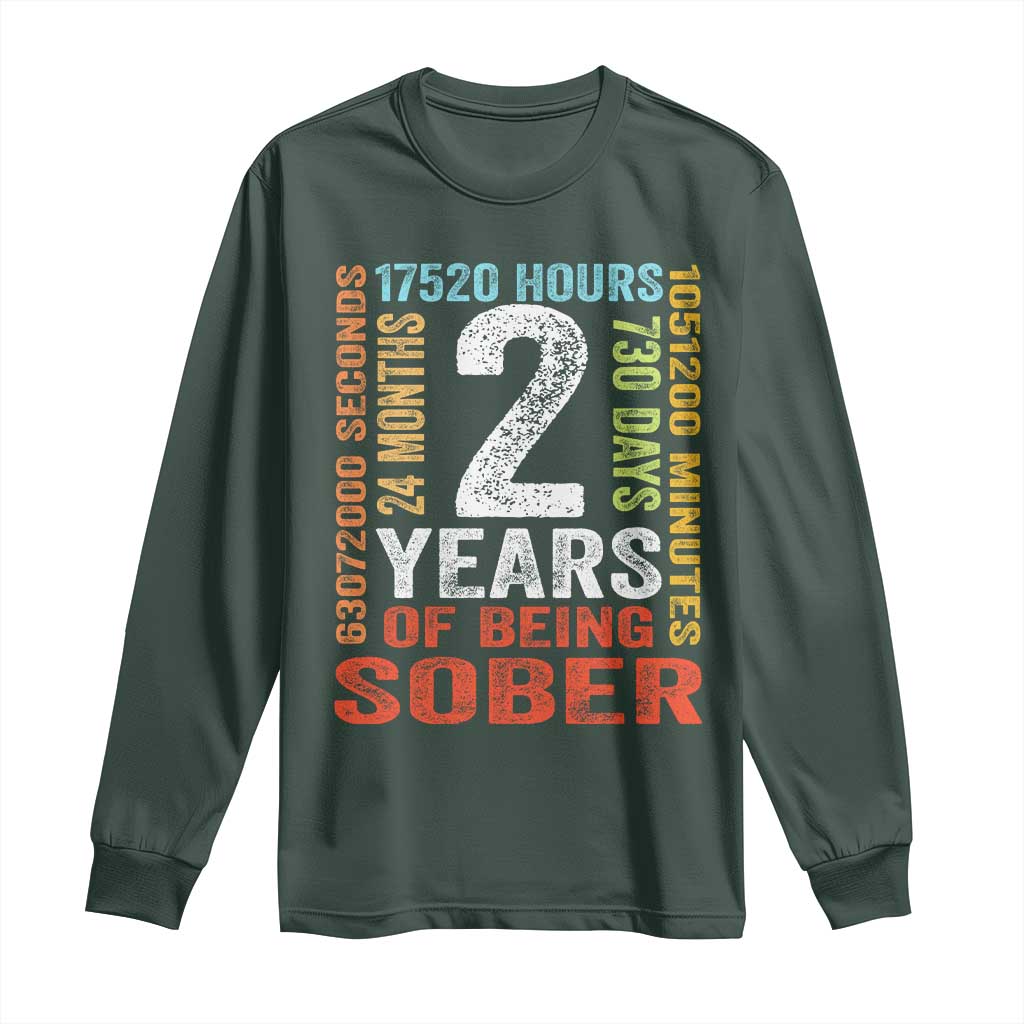 2 Years Of Being Sober Long Sleeve Shirt 2 Years Sobriety Anniversary Addiction Recovery TS11 Dark Forest Green Print Your Wear