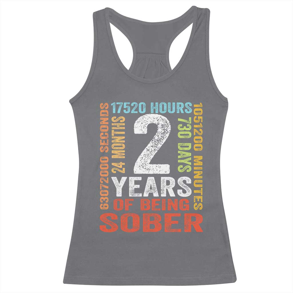 2 Years Of Being Sober Racerback Tank Top 2 Years Sobriety Anniversary Addiction Recovery TS11 Charcoal Print Your Wear