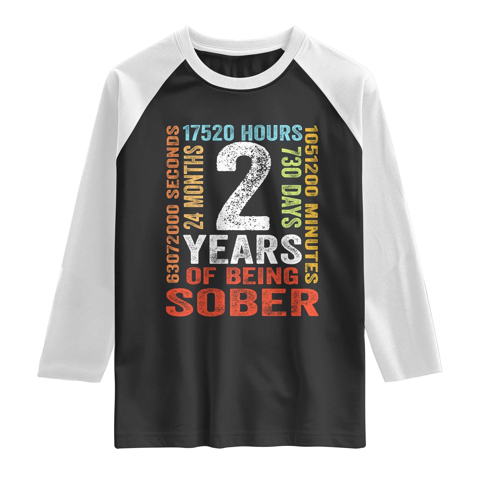 2 Years Of Being Sober Raglan Shirt 2 Years Sobriety Anniversary Addiction Recovery TS11 Black White Print Your Wear