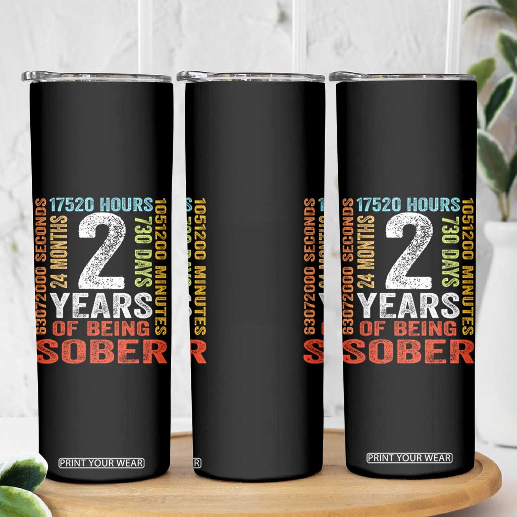 2 Years Of Being Sober Skinny Tumbler 2 Years Sobriety Anniversary Addiction Recovery TS11 Print Your Wear