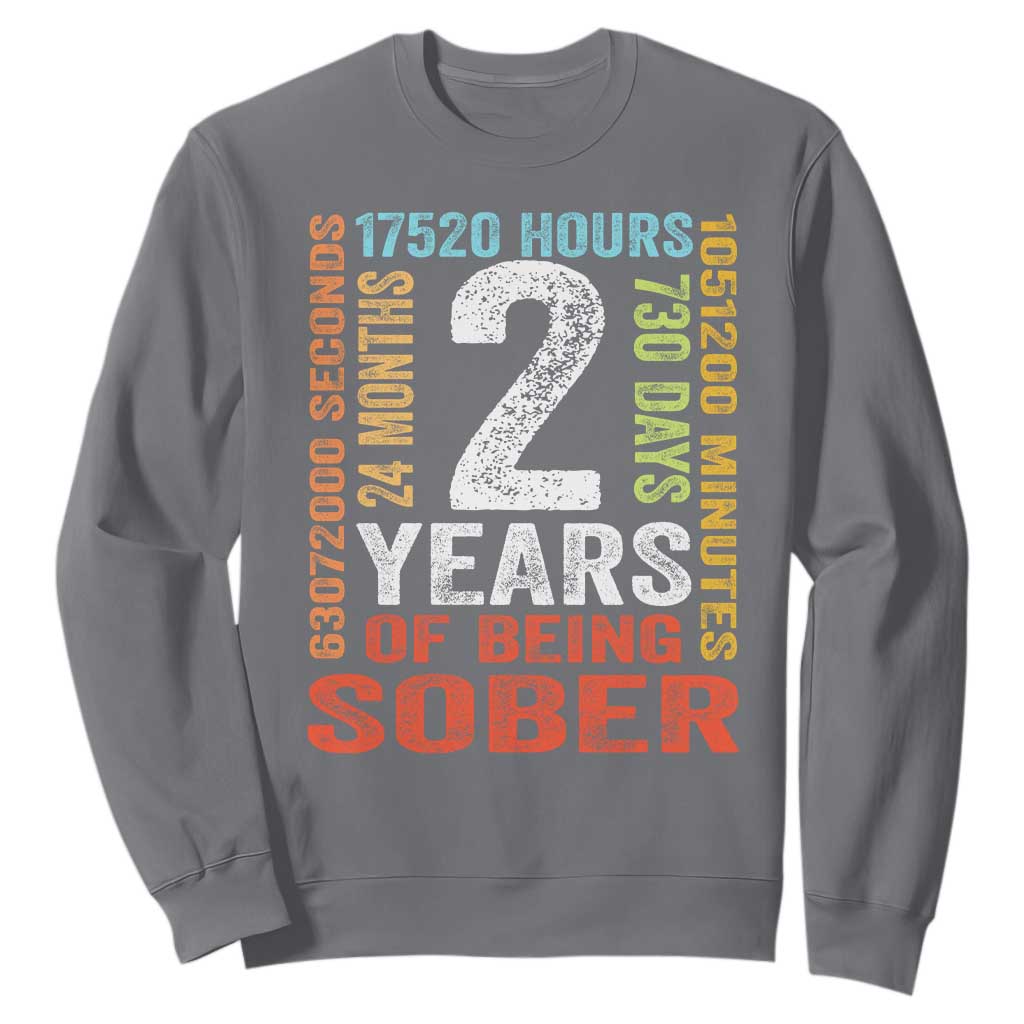 2 Years Of Being Sober Sweatshirt 2 Years Sobriety Anniversary Addiction Recovery TS11 Charcoal Print Your Wear