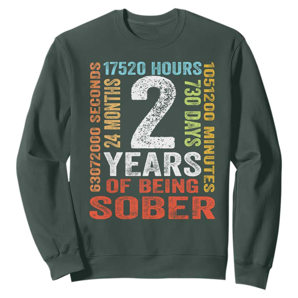 2 Years Of Being Sober Sweatshirt 2 Years Sobriety Anniversary Addiction Recovery TS11 Dark Forest Green Print Your Wear