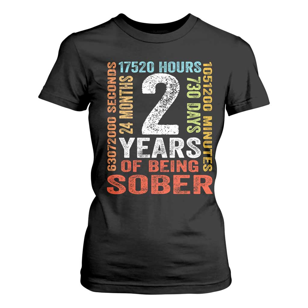 2 Years Of Being Sober T Shirt For Women 2 Years Sobriety Anniversary Addiction Recovery TS11 Black Print Your Wear