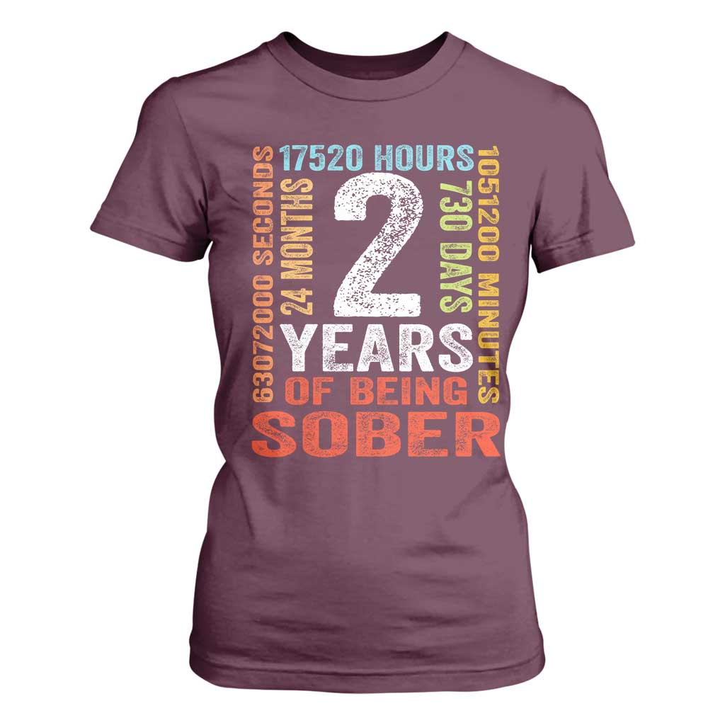 2 Years Of Being Sober T Shirt For Women 2 Years Sobriety Anniversary Addiction Recovery TS11 Maroon Print Your Wear