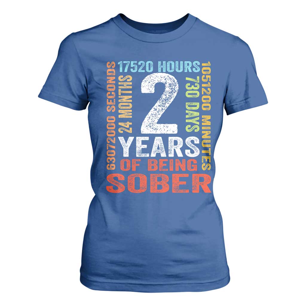 2 Years Of Being Sober T Shirt For Women 2 Years Sobriety Anniversary Addiction Recovery TS11 Royal Blue Print Your Wear