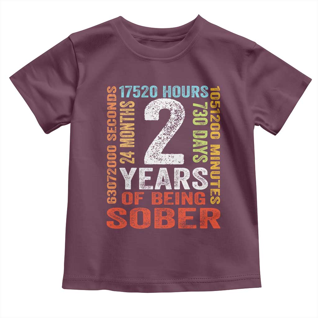 2 Years Of Being Sober Toddler T Shirt 2 Years Sobriety Anniversary Addiction Recovery TS11 Maroon Print Your Wear