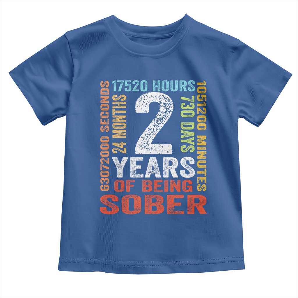 2 Years Of Being Sober Toddler T Shirt 2 Years Sobriety Anniversary Addiction Recovery TS11 Royal Blue Print Your Wear